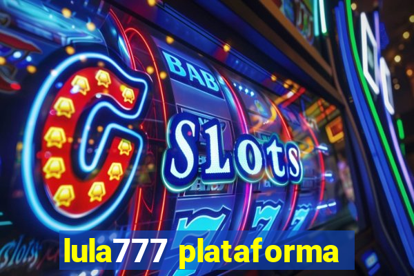 lula777 plataforma